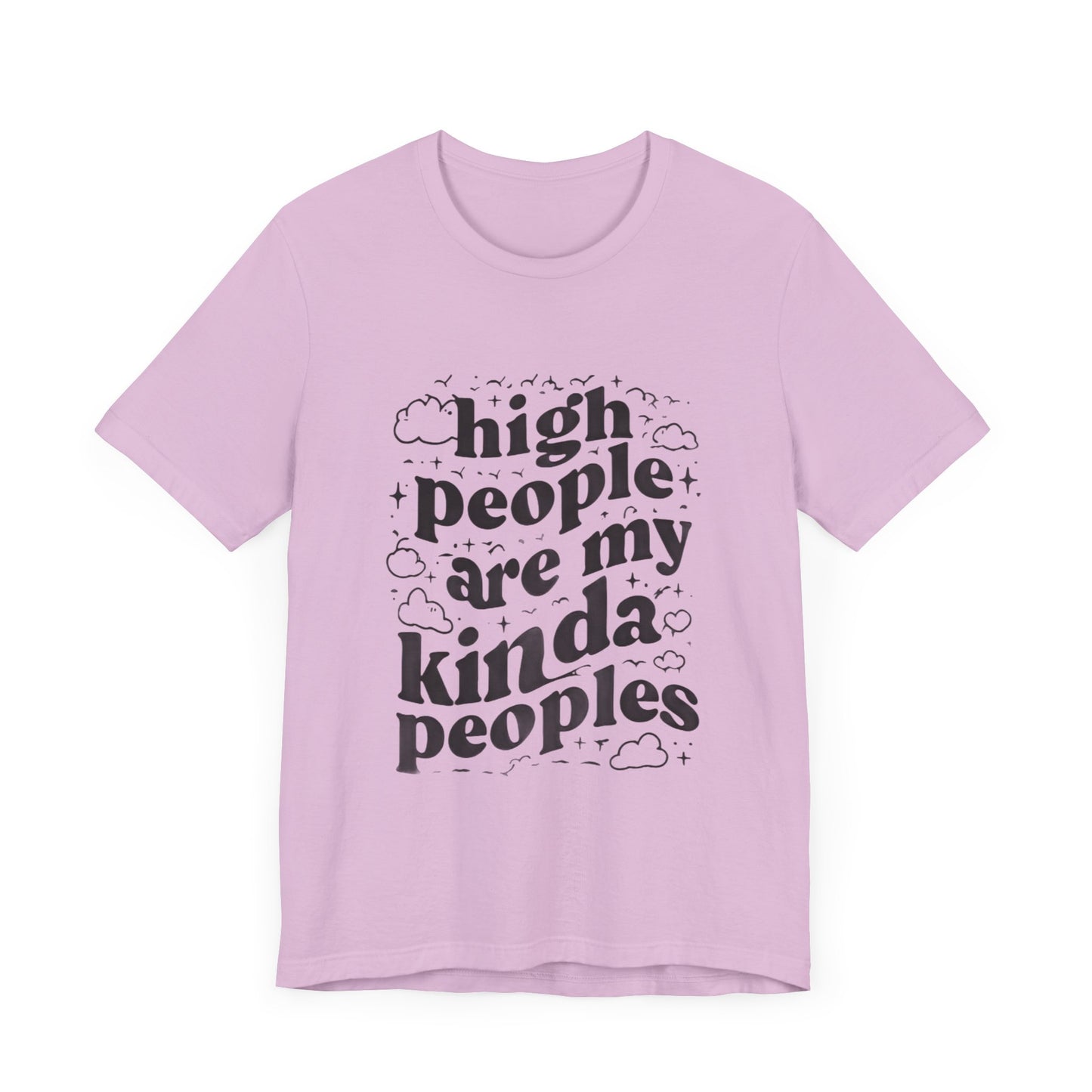 High People Are My Kinda Peoples Cannabis Unisex Tee